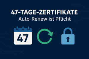 SSL-Zertifikate mit kurzer Laufzeit